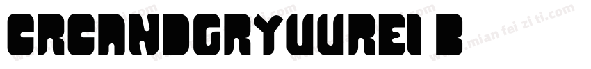 CRCandGRyuurei B字体转换